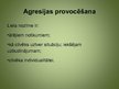 Presentations 'Agresija sociālās psiholoģijas skatījumā', 10.