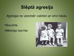 Presentations 'Agresija sociālās psiholoģijas skatījumā', 12.