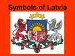 Presentations 'Symbols of Latvia', 1.