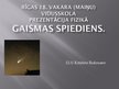 Presentations 'Gaismas spiediens', 1.