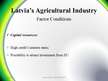 Presentations 'Porter’s Diamond of National Advantage. Latvia’s Agricultural Industry', 10.