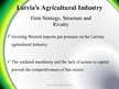 Presentations 'Porter’s Diamond of National Advantage. Latvia’s Agricultural Industry', 17.