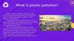 Presentations 'Plastic pollution', 2.