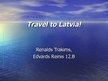 Presentations 'Travel to Latvia', 1.