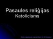 Presentations 'Pasaules reliģijas - katolicisms', 1.