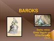 Presentations 'Baroks', 1.