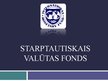 Presentations 'Starptautiskais Valūtas fonds', 1.