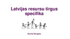 Presentations 'Latvijas resursu tirgus specifika', 1.