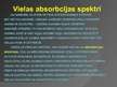 Presentations 'Vielas absorbcijas spektri', 2.