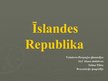 Presentations 'Islandes Republika', 1.