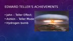 Presentations 'Edward teller – The father of hydrogen bomb', 5.