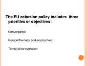 Presentations 'Conditions and Perspectives of the Cohesion Policy in the European Union: Latvia', 5.