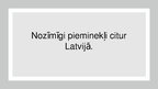 Presentations 'Vēstures pieminekļi un piemiņas vietas Latvijā', 26.
