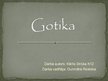 Presentations 'Gotika', 1.