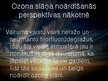 Presentations 'Ozona slāņa noārdīšanās', 15.