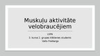Presentations 'Muskuļu aktivitāte velobraucējiem', 1.