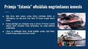 Presentations 'Prāmja "Estonia" katastrofa', 5.