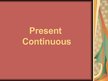 Presentations 'Present Continuous', 1.