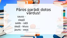 Presentations 'Pretējas nozīmes vārdi', 4.
