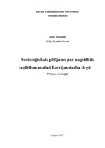 Research Papers 'Socioloģiskais pētījums par augstākās izglītības nozīmi Latvijas darba tirgū', 1.