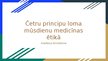 Presentations 'Četru principu loma mūsdienu medicīnas ētikā', 1.