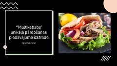 Presentations '"Multikebabs" unikāla pārdošanas piedāvājuma izstrāde', 1.