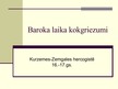 Presentations 'Baroka laika kokgriezumi Kurzemē', 1.