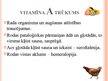 Presentations 'Kad vitamīni ir draugi, kad - ienaidnieki', 8.