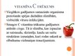 Presentations 'Kad vitamīni ir draugi, kad - ienaidnieki', 20.