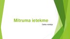 Presentations 'Mitruma ietekme', 1.