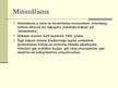 Presentations 'Minimālisms un popārts 20.gadsimtā', 2.