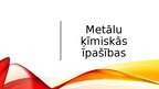 Presentations 'Metālu ķīmiskās īpašības', 1.