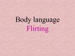 Presentations 'Body Language Flirting', 1.