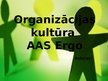 Presentations 'Organizācijas kultūra. AAS "Ergo"', 1.