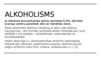 Presentations 'Alkoholisms. Narkomānija', 5.