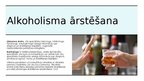 Presentations 'Alkoholisms. Narkomānija', 9.