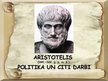 Presentations 'Aristotelis. "Politika" un citi darbi', 1.