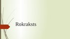 Presentations 'Rokraksts', 1.