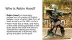 Presentations 'Robin Hood', 3.
