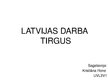 Presentations 'Darba tirgus Latvijā', 1.