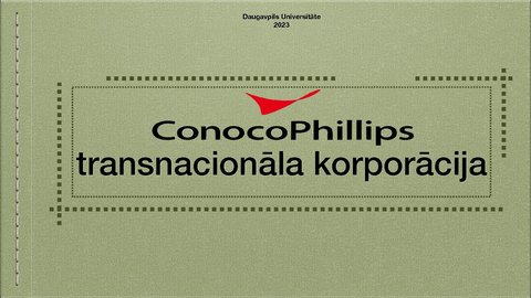 Presentations 'Conocophillips transnacionālās korporācijas apraksts', 1.