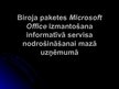 Presentations 'Biroja paketes Microsoft Office izmantošana informatīvā servisa nodrošināšanai m', 1.
