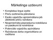 Presentations 'Mārketings jeb tirgzinības un reklāma', 4.