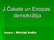 Presentations 'J.Čakste un Eiropas demokrātija', 1.