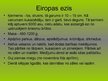 Presentations 'Eiropas ezis', 3.