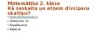 Presentations 'Digitālie mācību resursi temata "Kā saskaita un atņem divciparu skaitļus"  apguv', 2.