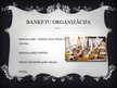 Presentations 'Banketa piedāvājums ēdināšanas uzņēmumā "Fēliksa banketi"', 7.