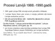 Presentations 'Latvijas 1990.gada 4.maijs', 5.