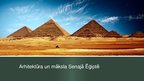 Presentations 'Arhitektūra un māksla Senajā Ēģiptē', 1.
