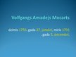 Presentations 'Volfgangs Amadejs Mocarts', 1.